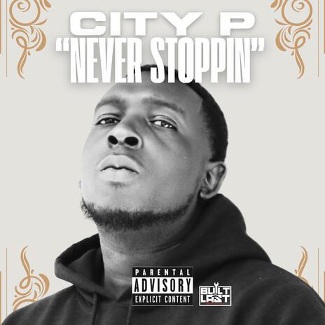 Never Stoppin | Boomplay Music