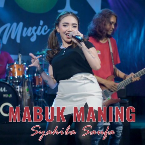 Mabuk Maning | Boomplay Music