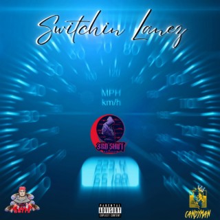 Switchin Lanez ft. ESR Candyman lyrics | Boomplay Music