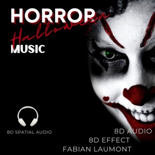 Horror Halloween Music (8D Spatial Audio)
