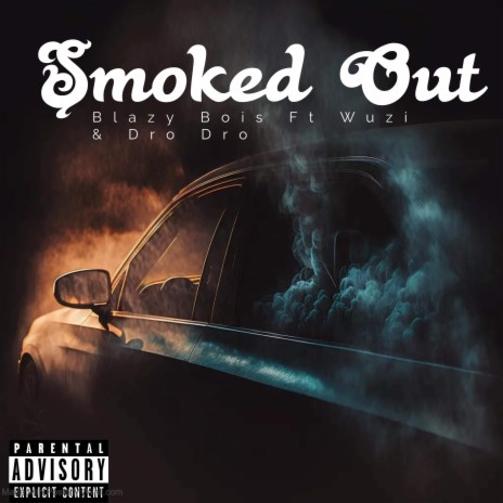Smoked Out ft. D3AdMC, Wuzi & Dro Dro