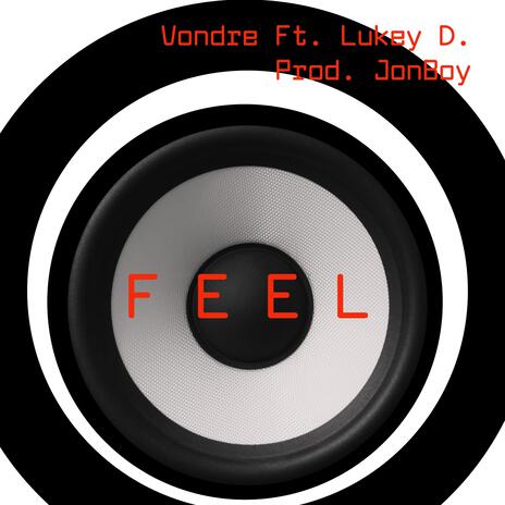 Feel ft. Lukey D | Boomplay Music