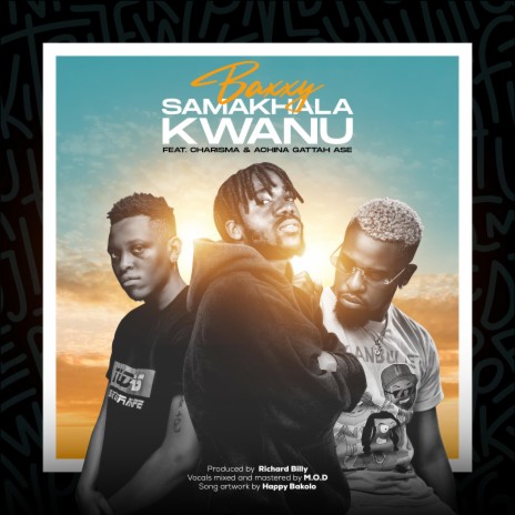 Samakhala Kwanu ft. Charisma Madness & Achina Gattah Ase | Boomplay Music