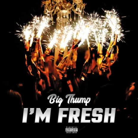 I'm Fresh | Boomplay Music