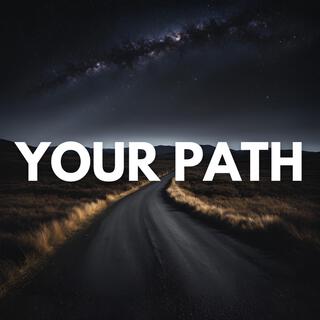 Your Path