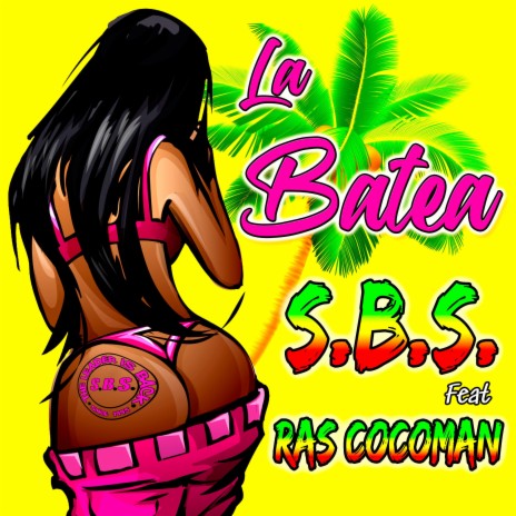 La Batea ft. Ras Cocoman The Black Panther | Boomplay Music