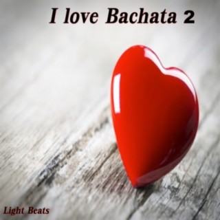 I Love Bachata 2