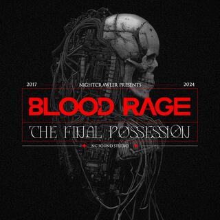 Blood Rage, Pt. 2 (The Final Possession)