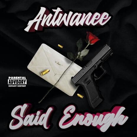 Said Enough | Boomplay Music