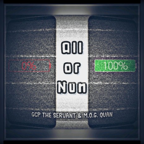 All or nun (Radio Edit) ft. GCP The Servant