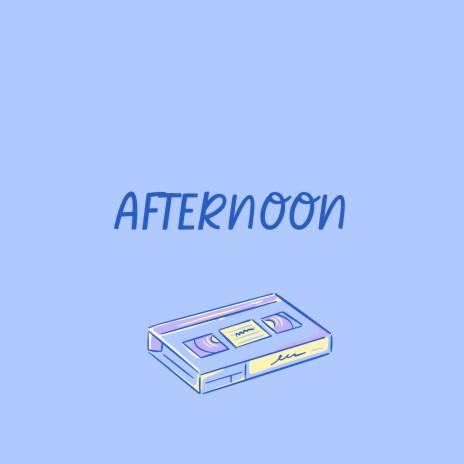 Afternoon | Boomplay Music