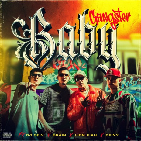 BABY GANGSTER ft. Dfiny, Lion Fiah & Dj Seiv | Boomplay Music