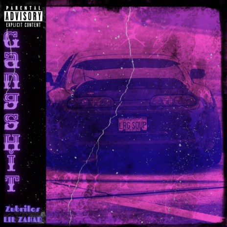 Gangshit ft. LIL ZAHAR | Boomplay Music