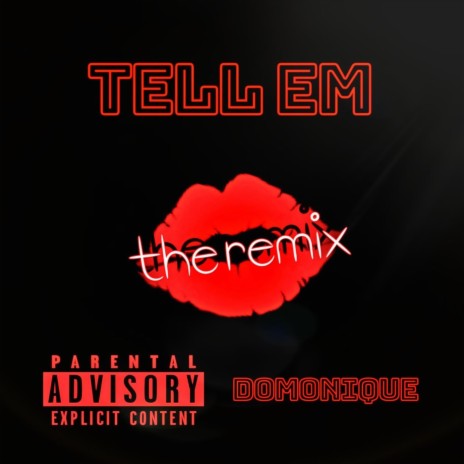 Tell Em (the remix) | Boomplay Music