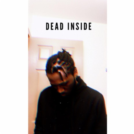 Dead Inside | Boomplay Music