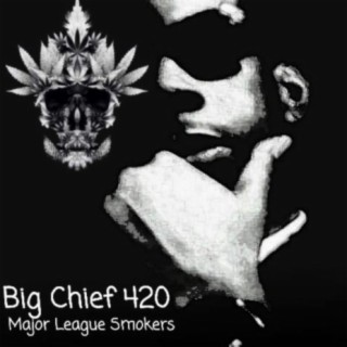 Bigg Chief 420