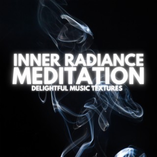 Inner Radiance Meditation