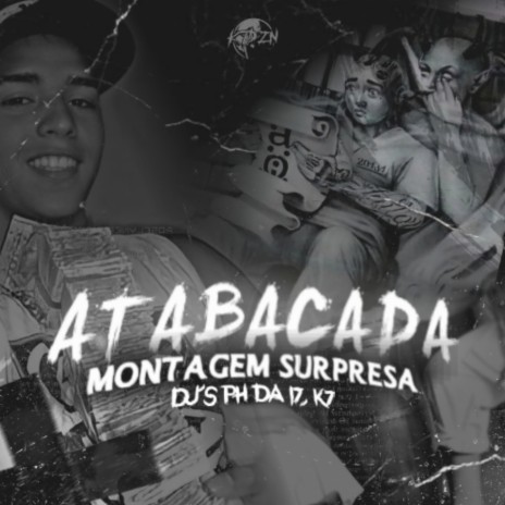 ATABACADA (montagem surpresa) | Boomplay Music