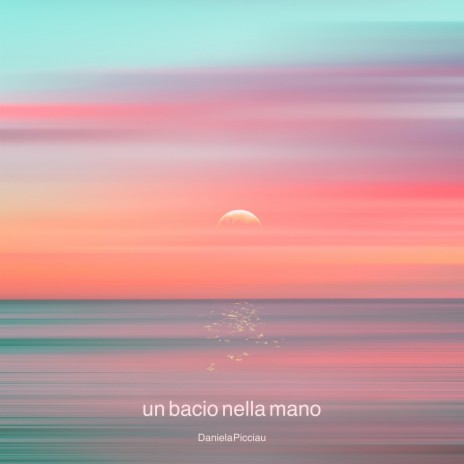 Un bacio nella mano | Boomplay Music