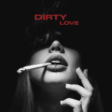 DIRTY LOVE ft. Youtah | Boomplay Music