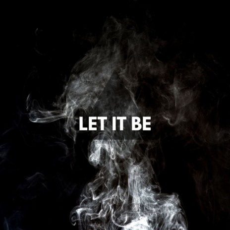 Let It Be | Boomplay Music