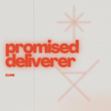 Promised Deliverer | Boomplay Music