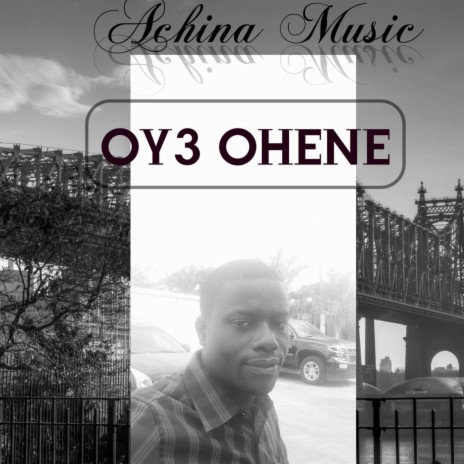 OY3 OHENE (feat. Gerald Oti) | Boomplay Music
