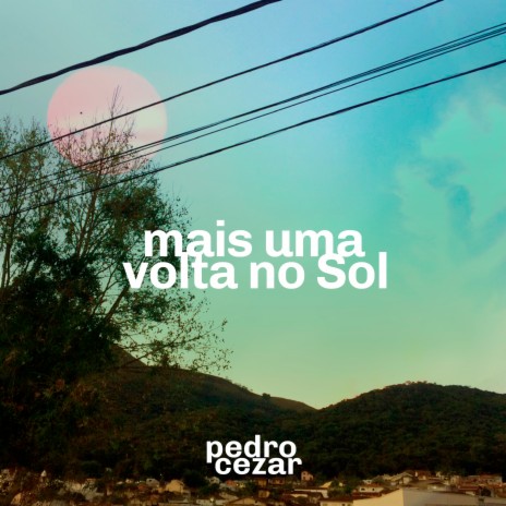 Mais uma volta no Sol | Boomplay Music