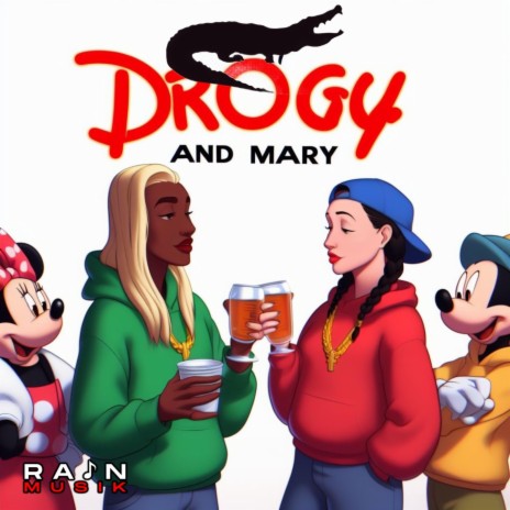 Drogy And Mary | Boomplay Music