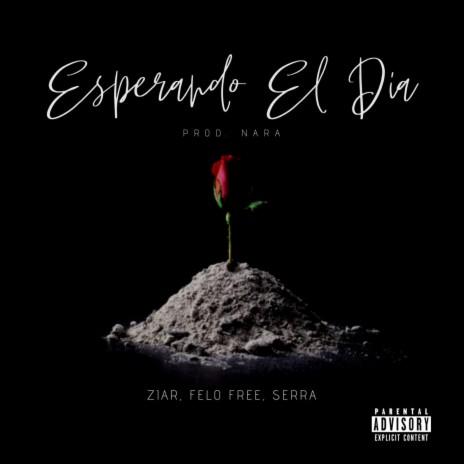 Esperando el Día ft. Felo Free & Serra | Boomplay Music