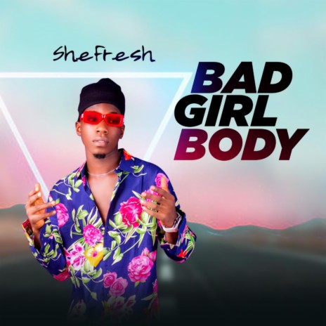 Bad Girl Body | Boomplay Music