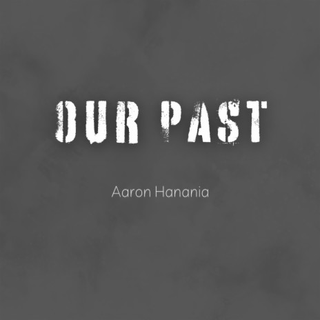 Our Past | Boomplay Music