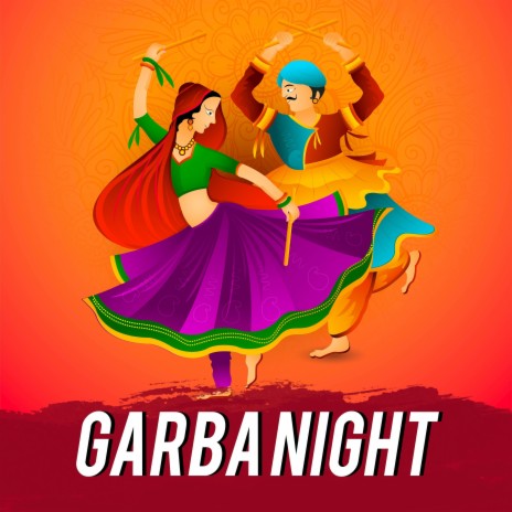 Garba Night | Boomplay Music