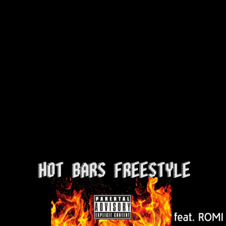 Hot Bars Freestyle ft. Römi | Boomplay Music
