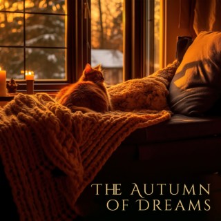 The Autumn of Dreams