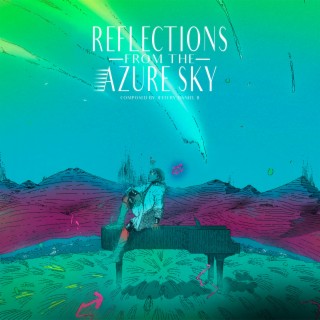 Reflections from the Azure Sky