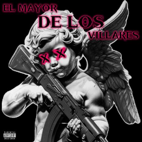 El Mayor De Los Villares | Boomplay Music