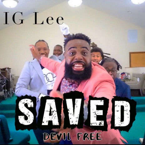 Saved (Devil Free) | Boomplay Music