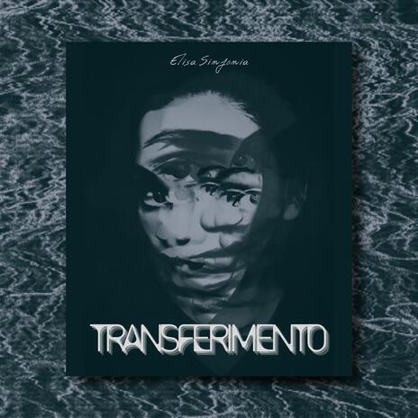 Transferimento ft. Elisa Sinfonia