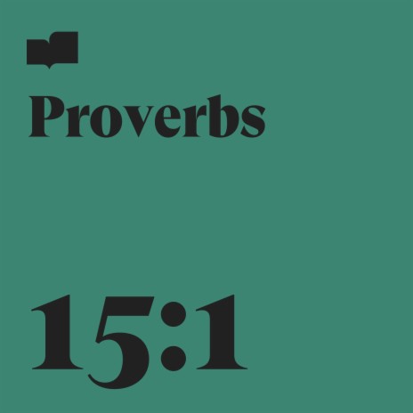 Proverbs 15:1 ft. Danielle Dwyer