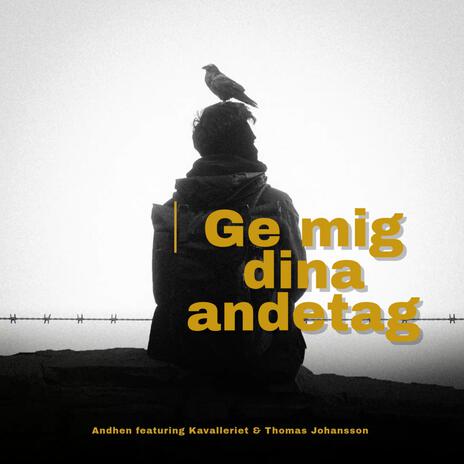 Ge mig dina andetag ft. Kavalleriet & Thomas Johansson | Boomplay Music