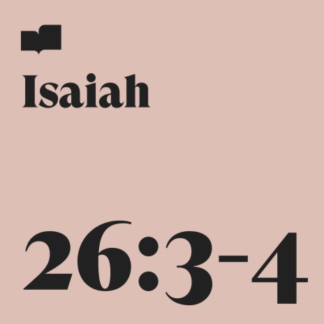 Isaiah 26:3-4 ft. Ryan Walker | Boomplay Music