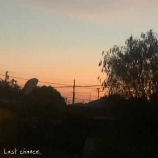 Last chance. lyrics | Boomplay Music