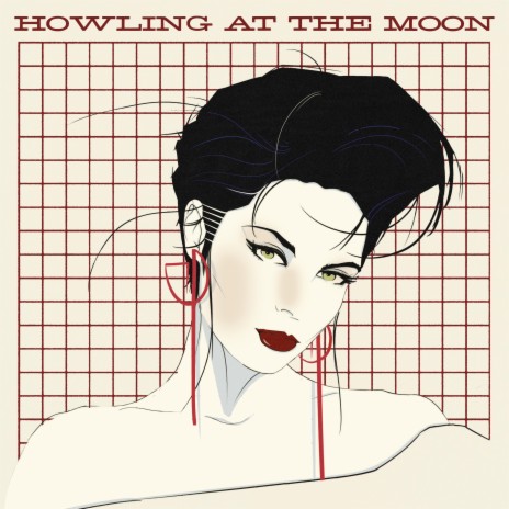 Howling At The Moon | Boomplay Music