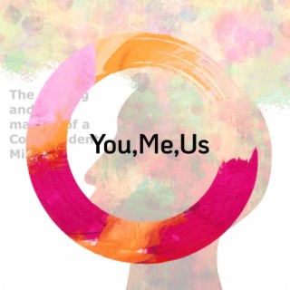 S4 -#13 Codependency and Relationships: You, Me, Us