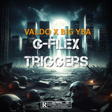 G Flex Triggers ft. Big Yba | Boomplay Music