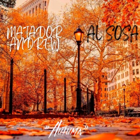 Autumn ft. Matador Andrew | Boomplay Music