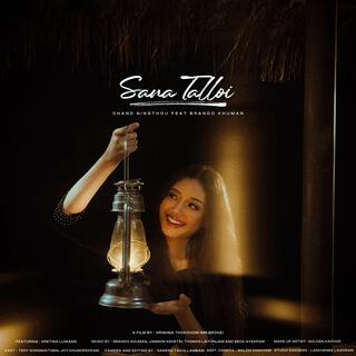 Sana-Talloi ft. Brando Khuman lyrics | Boomplay Music