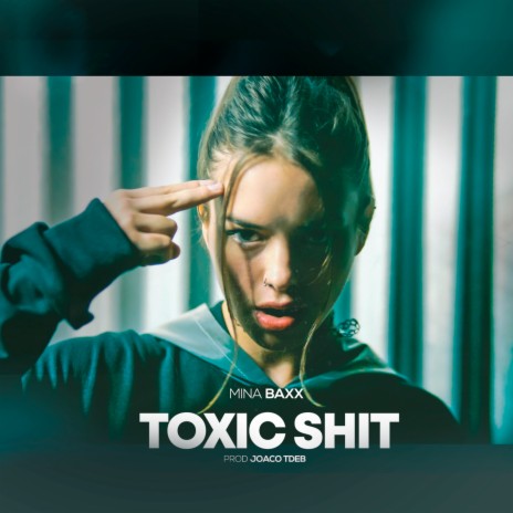 TOXIC SHIT ft. Joaco Tdeb | Boomplay Music