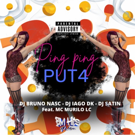 Ping Ping Puta (feat. MC MURILO LC) | Boomplay Music